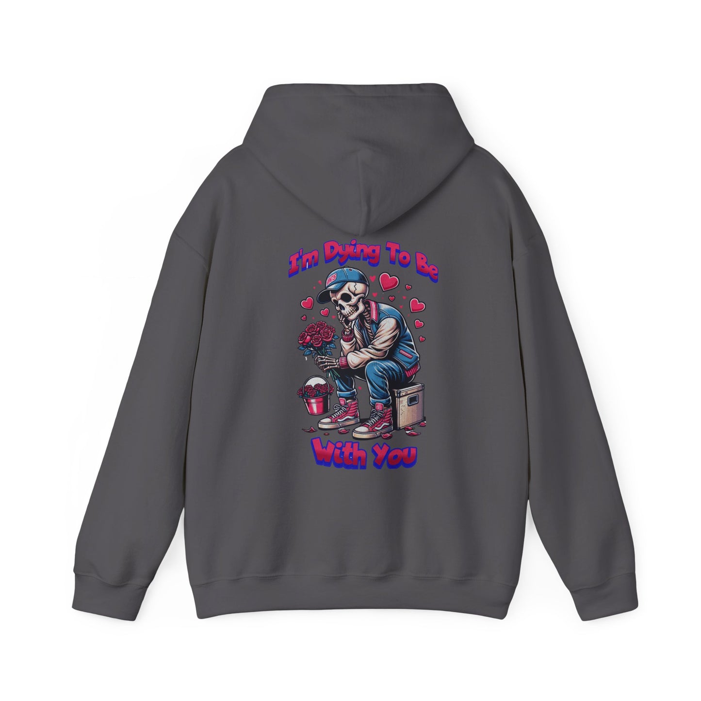 Unisex Heavy Blend™ Hooded Sweatshirt | Dying For Your Love | Love | Everlasting Love