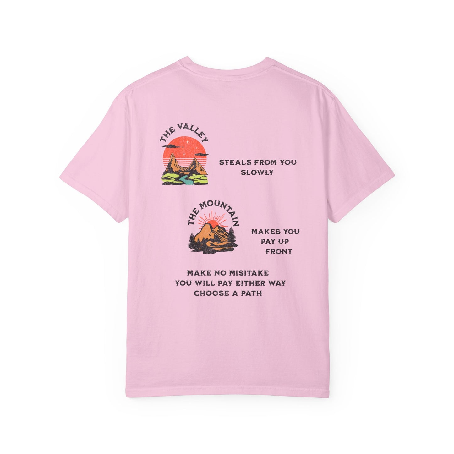 One Last Design Unisex T-Shirts | From The Valley To The Mountain Top
