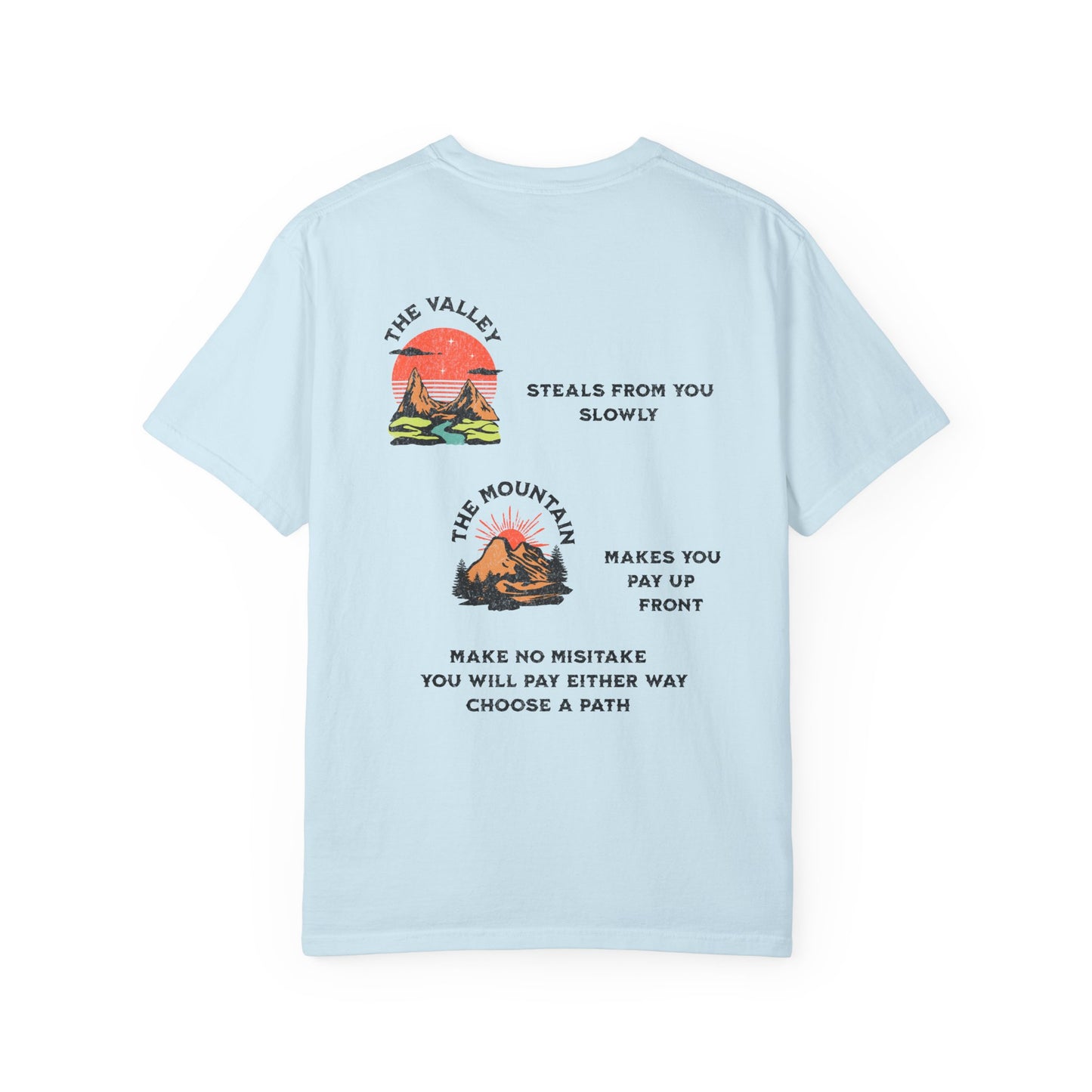 One Last Design Unisex T-Shirts | From The Valley To The Mountain Top