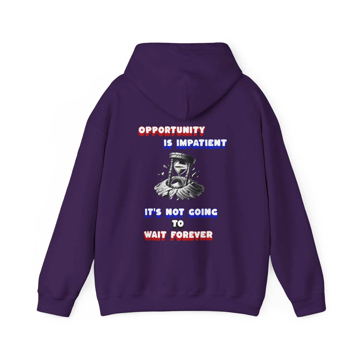 One Last Design Unisex Heavy Blend Hooded Sweatshirt | Opportunity Is Impatient