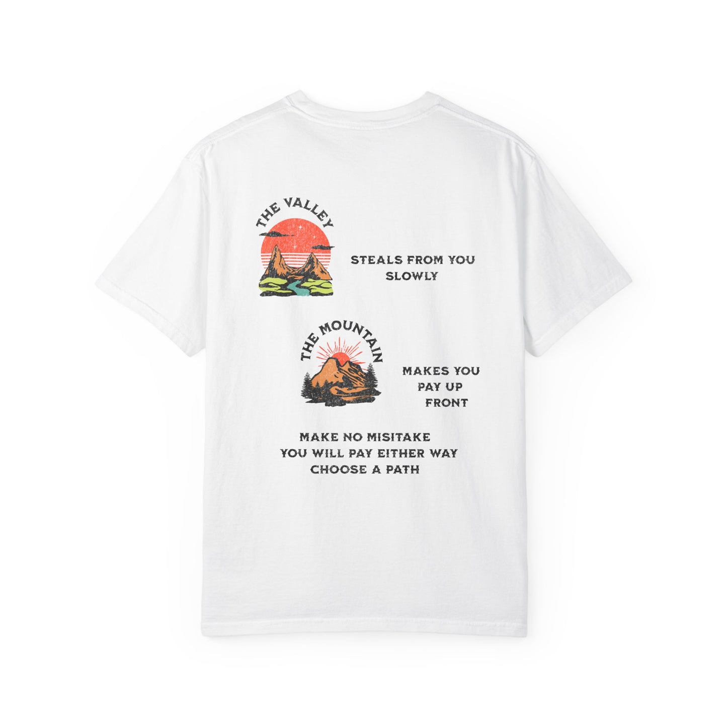 One Last Design Unisex T-Shirts | From The Valley To The Mountain Top