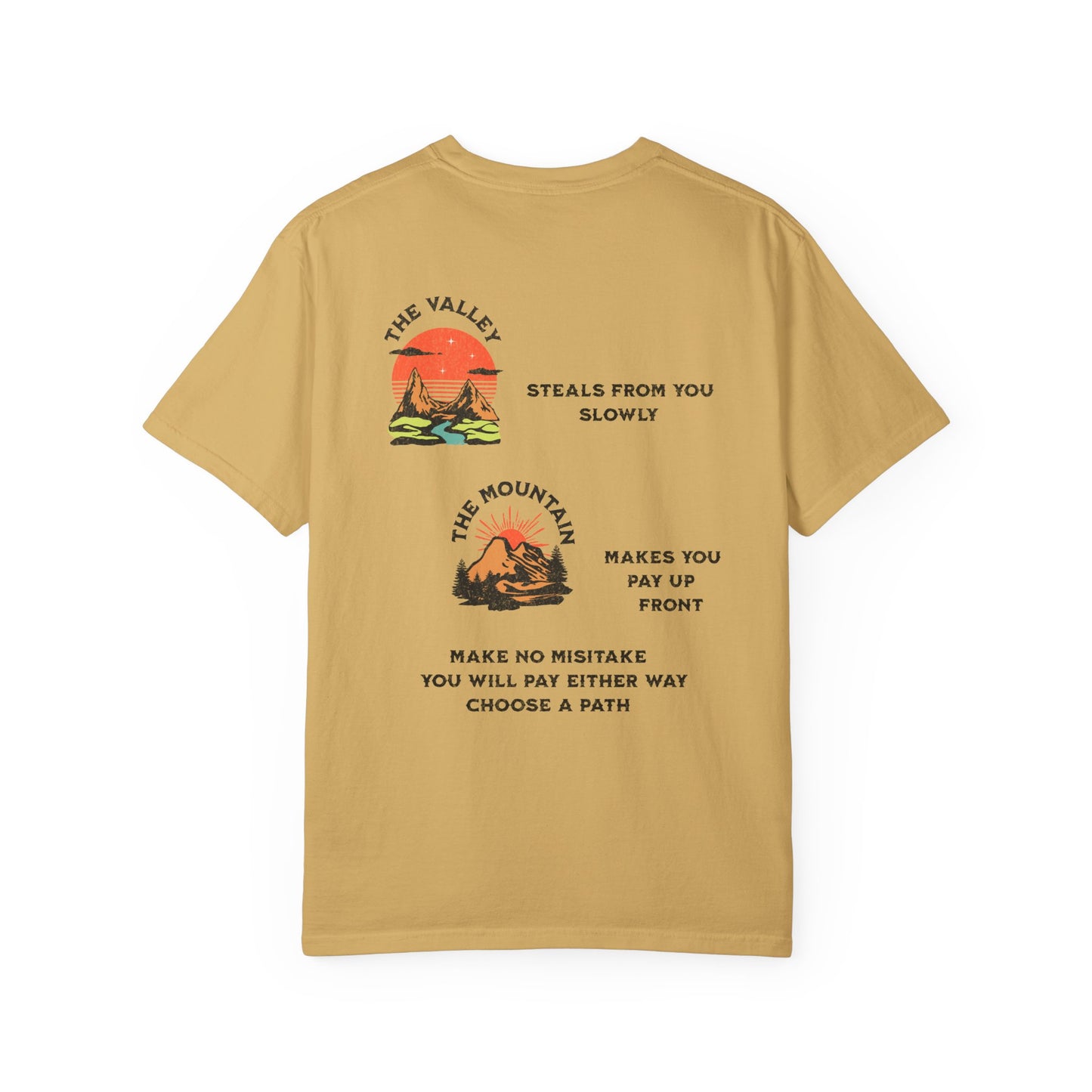 One Last Design Unisex T-Shirts | From The Valley To The Mountain Top