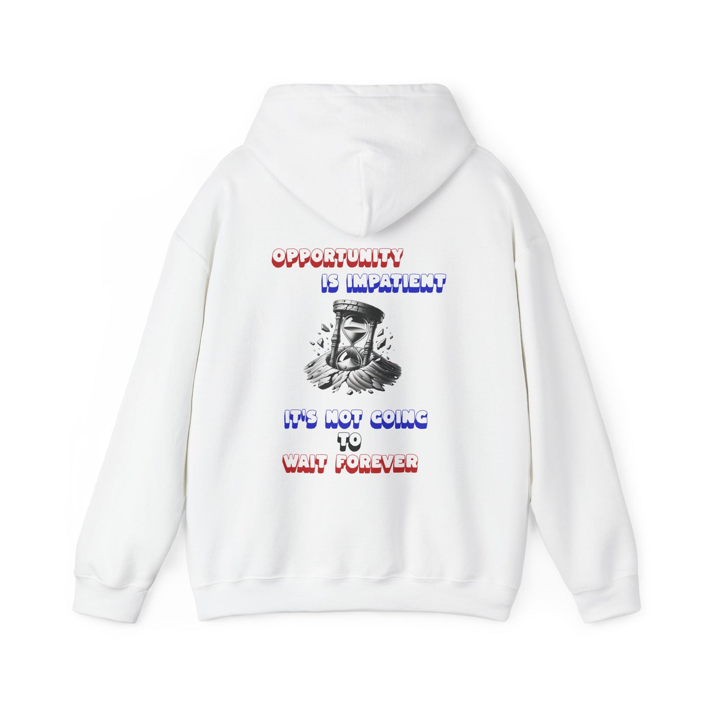 One Last Design Unisex Heavy Blend Hooded Sweatshirt | Opportunity Is Impatient