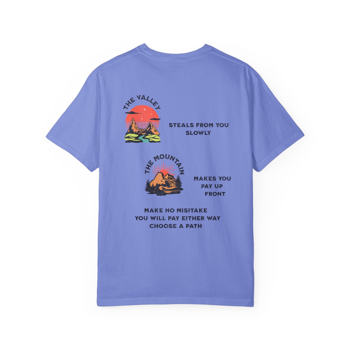 One Last Design Unisex T-Shirts | From The Valley To The Mountain Top