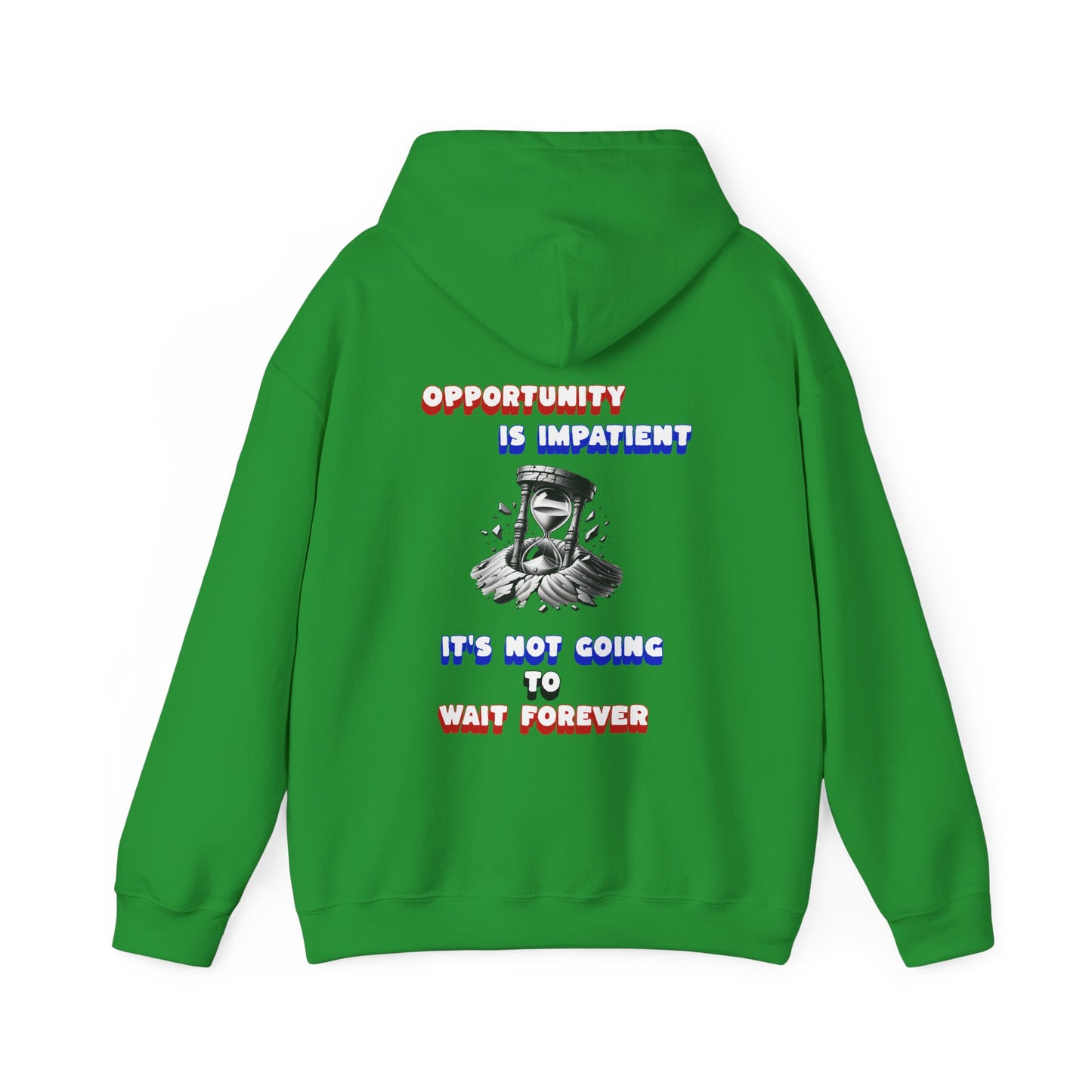 One Last Design Unisex Heavy Blend Hooded Sweatshirt | Opportunity Is Impatient