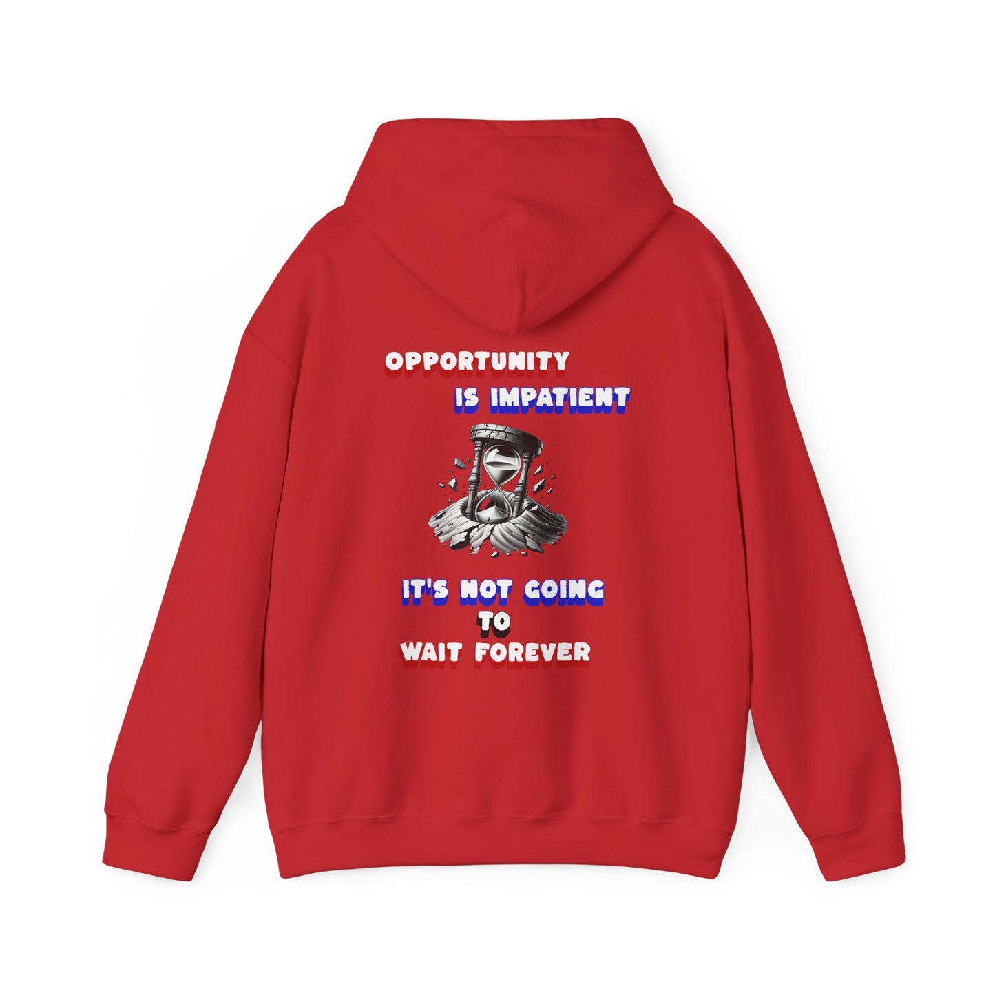 One Last Design Unisex Heavy Blend Hooded Sweatshirt | Opportunity Is Impatient