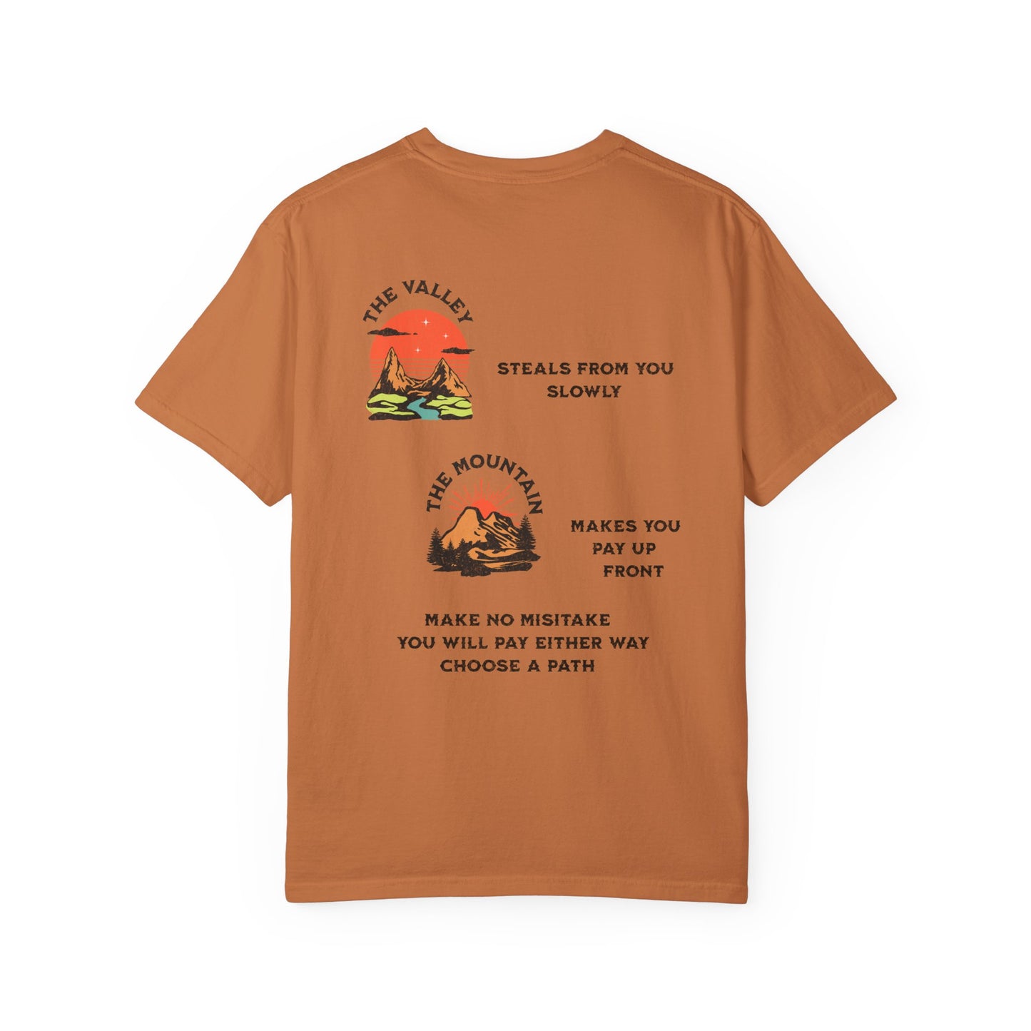 One Last Design Unisex T-Shirts | From The Valley To The Mountain Top