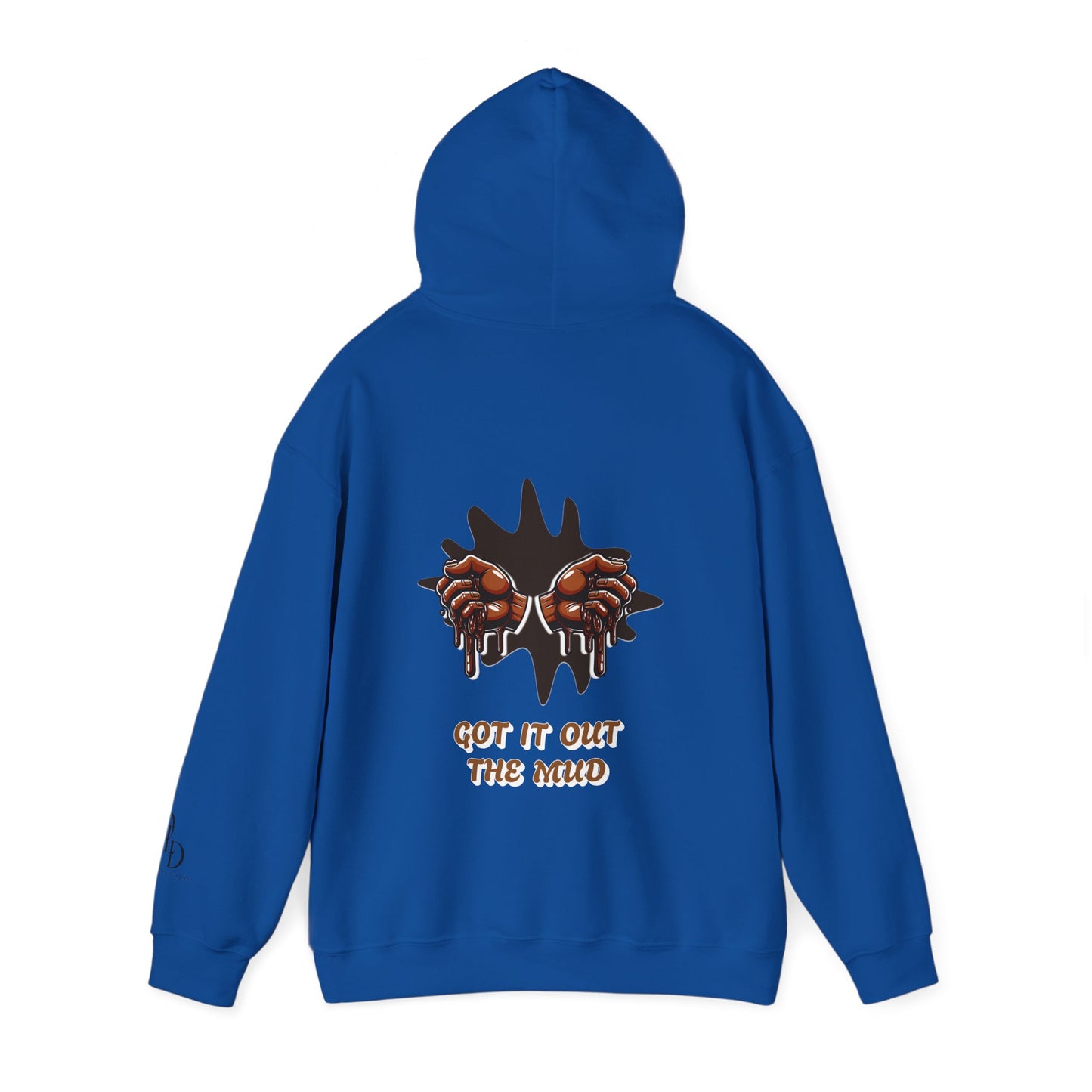 One Last Design Unisex Heavy Blend Hooded Sweatshirt | Hard Times Made Me | Got It Out The Mud Design