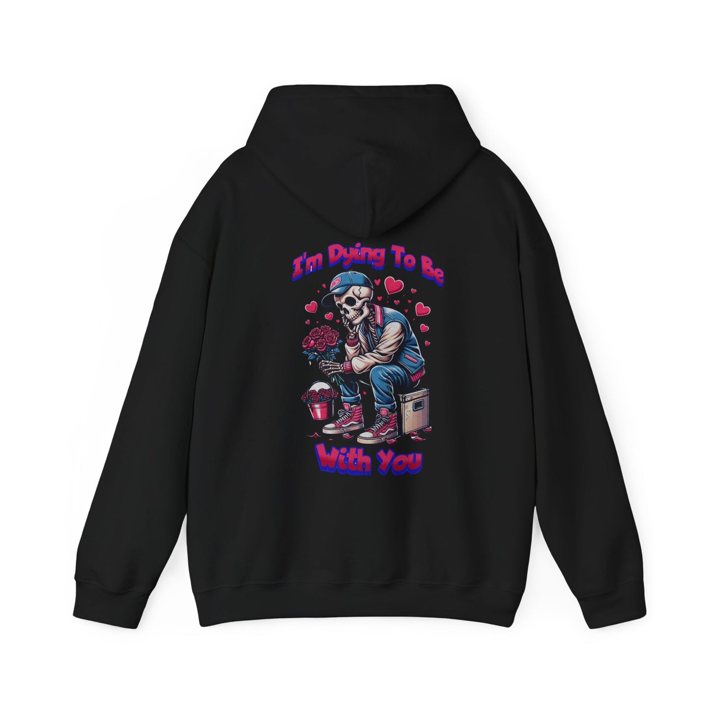 Unisex Heavy Blend™ Hooded Sweatshirt | Dying For Your Love | Love | Everlasting Love