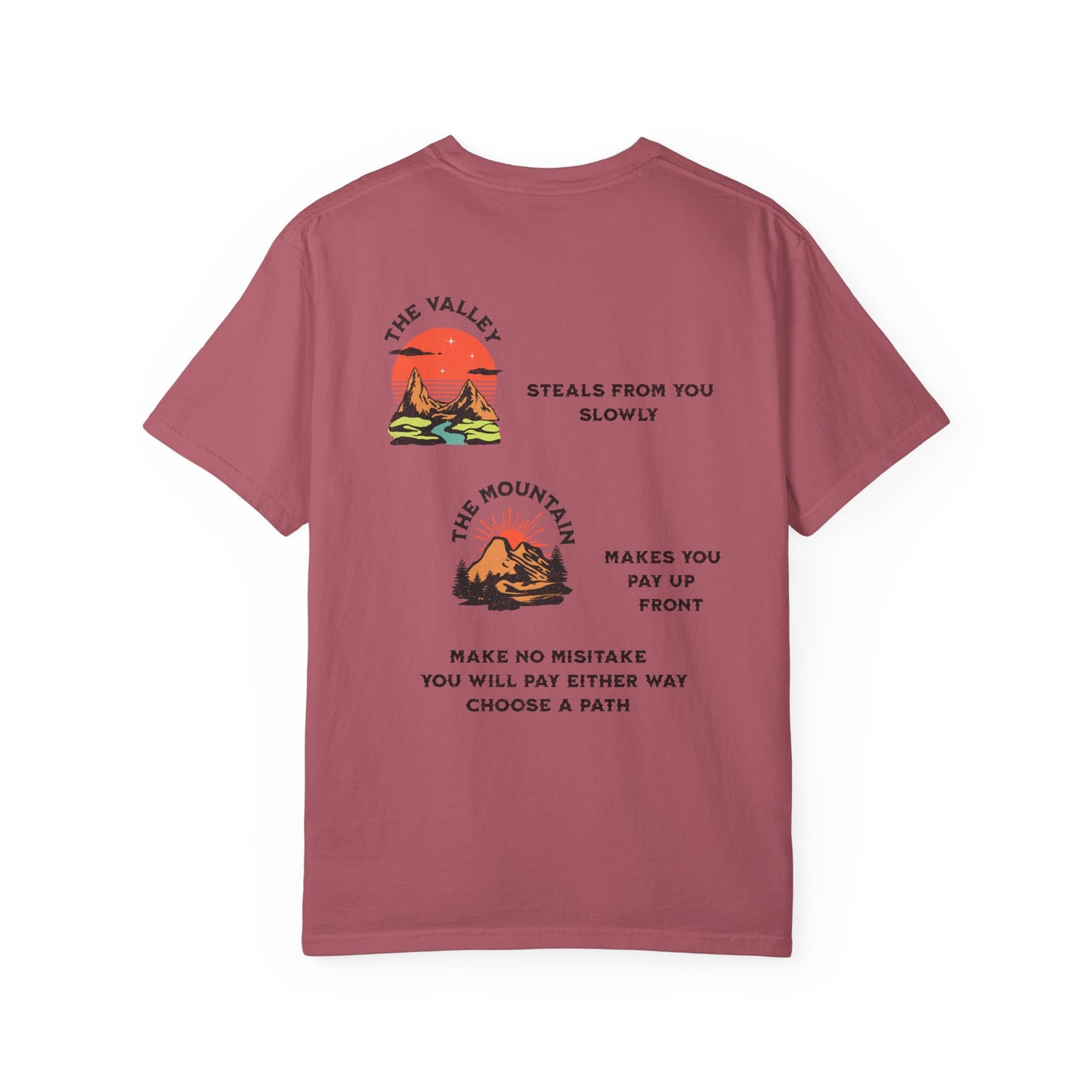 One Last Design Unisex T-Shirts | From The Valley To The Mountain Top