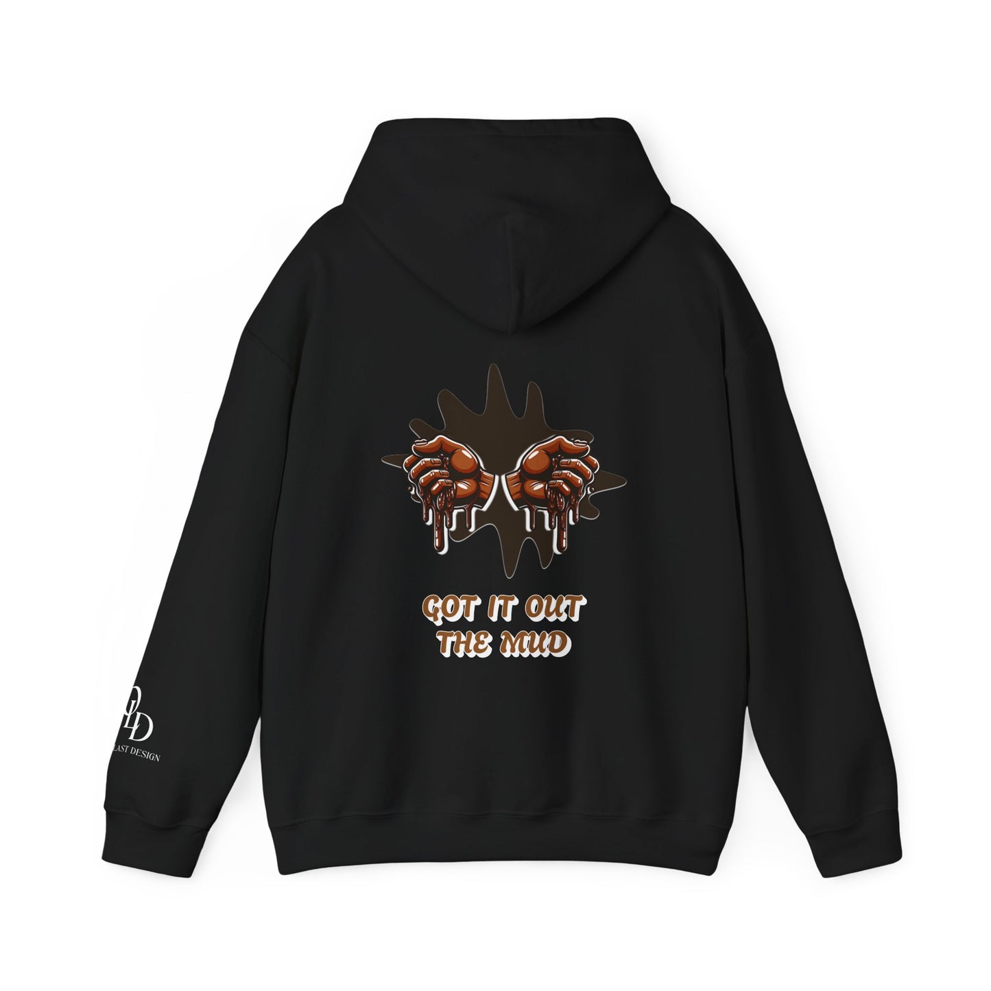 Unisex Heavy Blend Hooded Sweatshirt | Hard Times Made Me | Got It Out The Mud