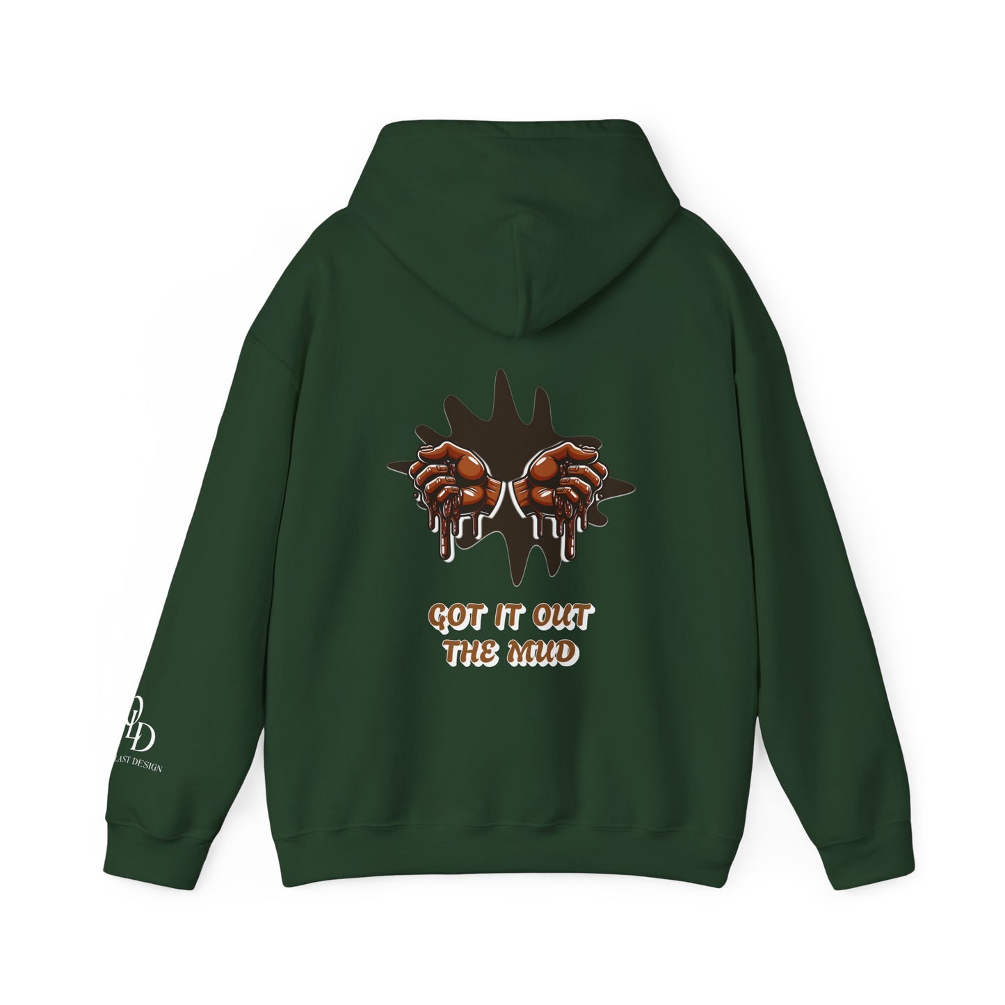 Unisex Heavy Blend Hooded Sweatshirt | Hard Times Made Me | Got It Out The Mud