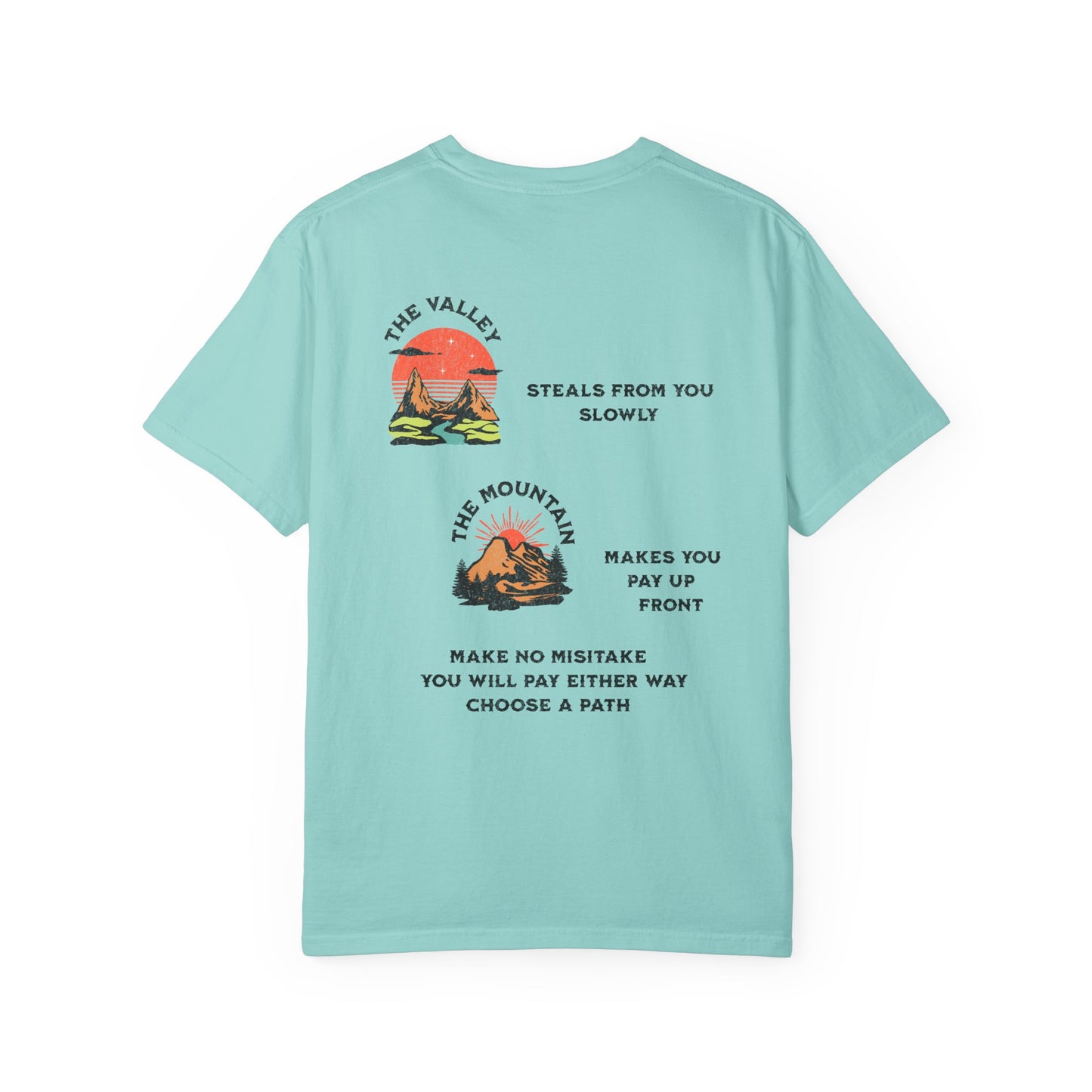 One Last Design Unisex T-Shirts | From The Valley To The Mountain Top