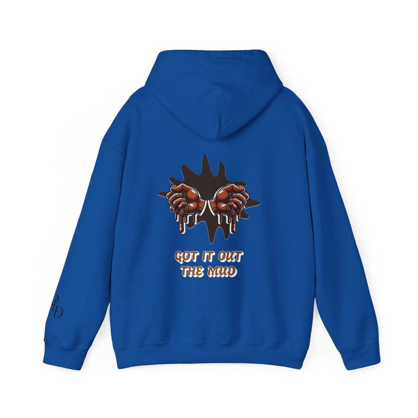 One Last Design Unisex Heavy Blend Hooded Sweatshirt | Hard Times Made Me | Got It Out The Mud Design