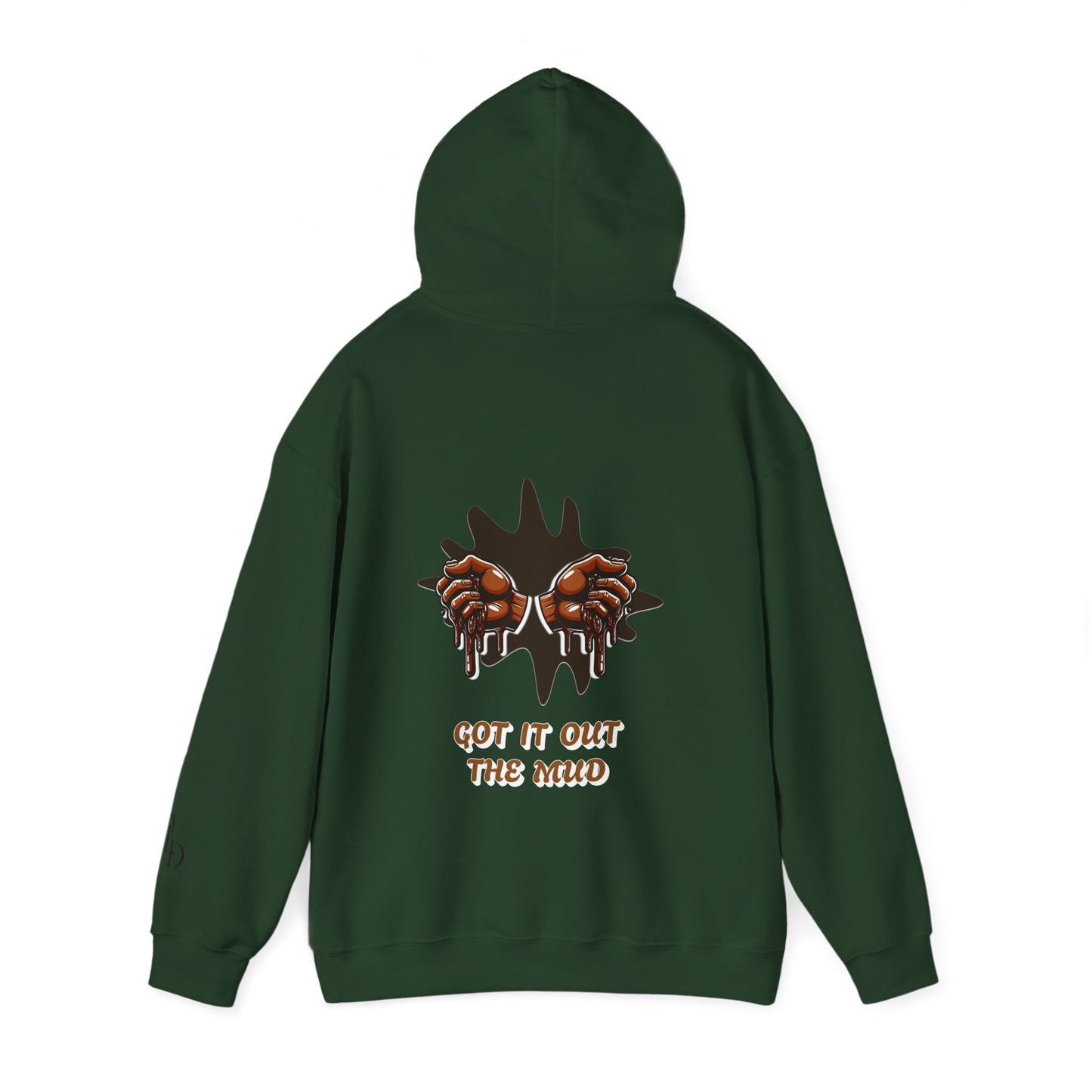 One Last Design Unisex Heavy Blend Hooded Sweatshirt | Hard Times Made Me | Got It Out The Mud Design