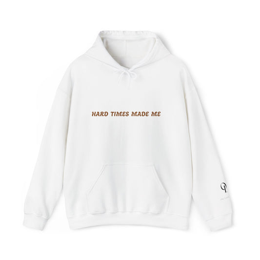 One Last Design Unisex Heavy Blend Hooded Sweatshirt | Hard Times Made Me | Got It Out The Mud Design