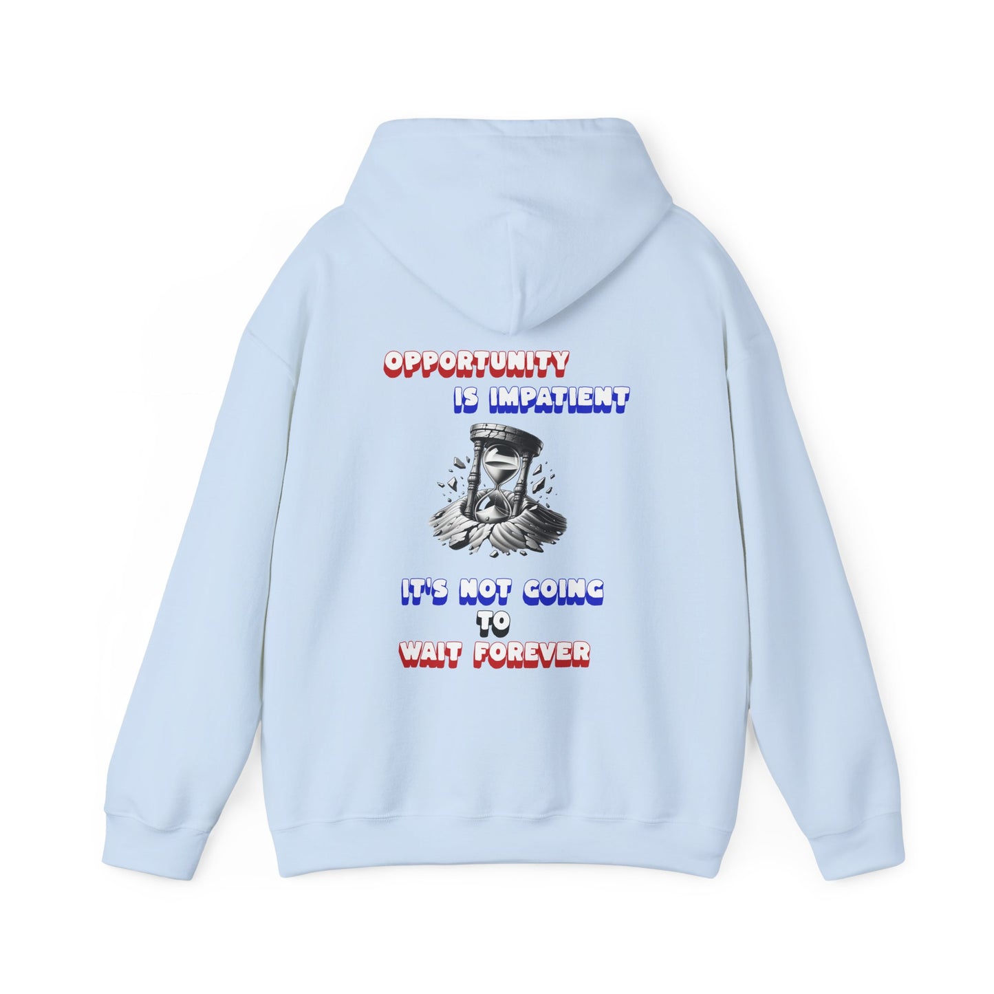 One Last Design Unisex Heavy Blend Hooded Sweatshirt | Opportunity Is Impatient
