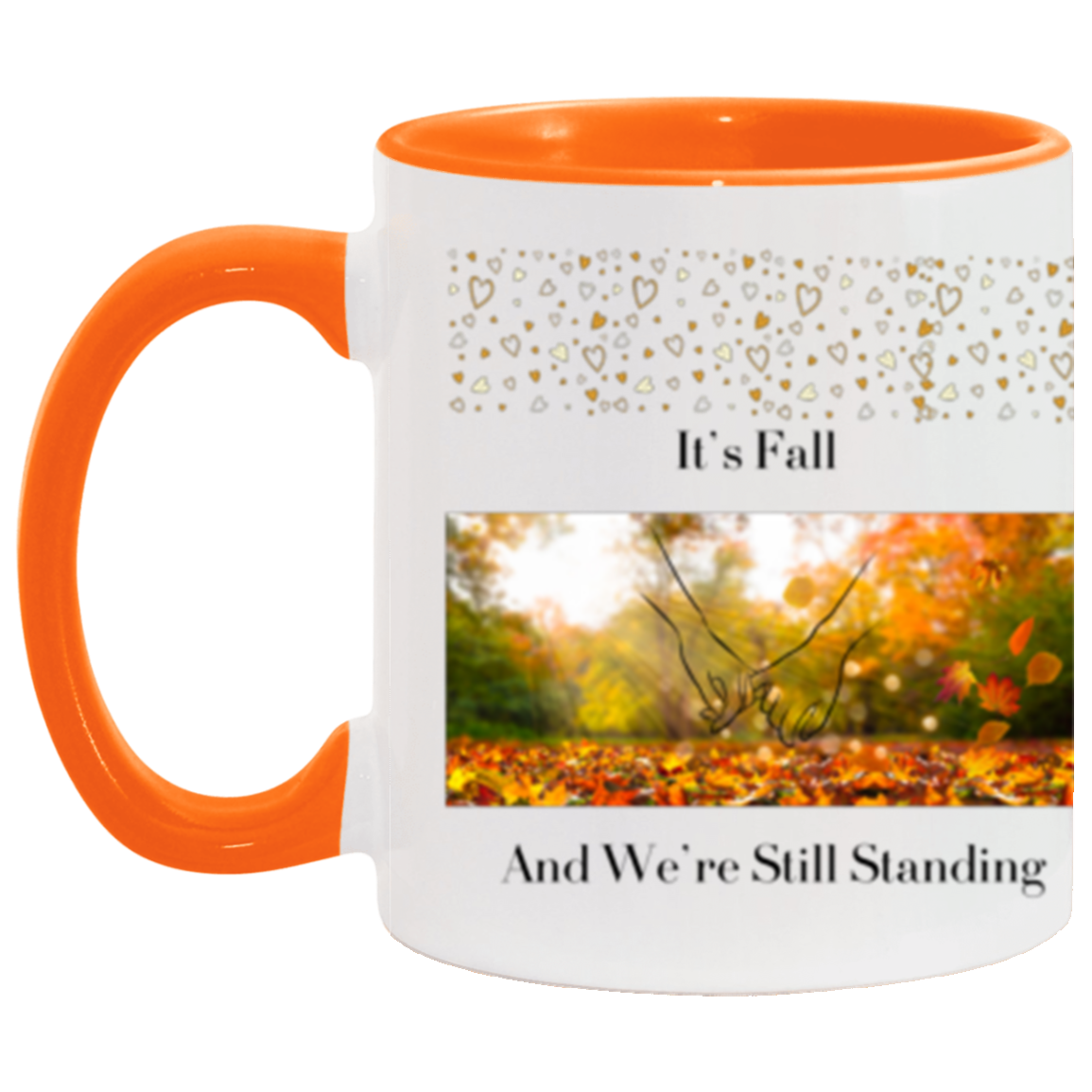 Wrap Around 11oz Accent Mug, It's Fall and We're Still Standing, Coffee Mug, Mug, Love, Intimate