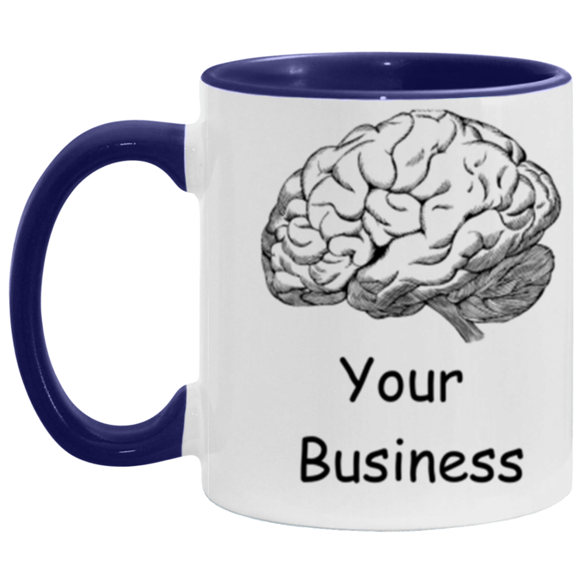 Wrap Around 11oz Accent Mug, Mind Your Business, Coffee Mug, Mug, My Thoughts