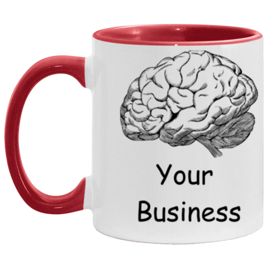 Wrap Around 11oz Accent Mug, Mind Your Business, Coffee Mug, Mug, My Thoughts