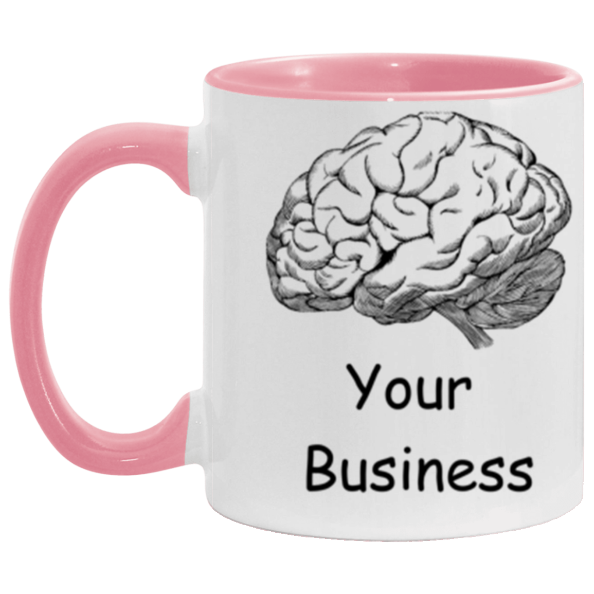 Wrap Around 11oz Accent Mug, Mind Your Business, Coffee Mug, Mug, My Thoughts