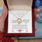 My Beautiful Wife  | Love Knot Necklace | Mother's Day Gift | Love You Always | Cancer Awareness